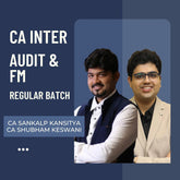 CA Inter Jan 26 Exams | Audit & FM By CA Shubham Keswani & CA Sankalp Kansitya | Regular Batch
